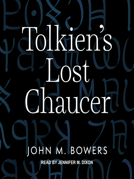 Title details for Tolkien's Lost Chaucer by John M. Bowers - Available